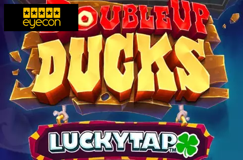 Doubleup Ducks LuckyTap
